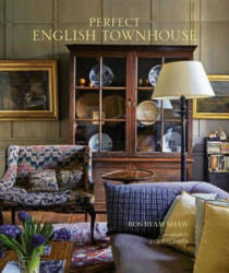Perfect English Townhouse - Ros Byam Shaw (ISBN: 9781849759243)