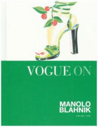 Vogue on: Manolo Blahnik - FOX CHLOE (ISBN: 9781849499712)