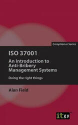 ISO 37001 - Alan Field (ISBN: 9781849289535)