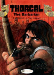 Thorgal Vol. 19: the Barbarian - Jean van Hamme (ISBN: 9781849183994)