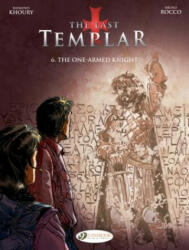 Last Templar the Vol. 6: the One-Armed Knight - Raymond Khoury (ISBN: 9781849183932)