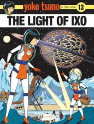 Yoko Tsuno Vol. 13: The Light Of LXO - Roger LeLoup (ISBN: 9781849183925)