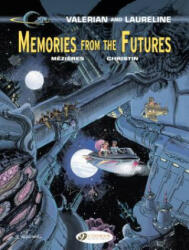 Valerian 22 - Memories from the Futures - Pierre Christin, Jean-Claude M(c)ziÂ¬res (ISBN: 9781849183383)