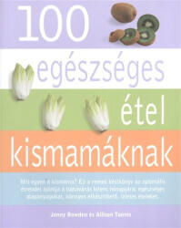 100 Egészséges étel kismamáknak (2012)