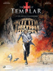 Last Templar the Vol. 5: the Devils Handiwork - Raymond Khoury (ISBN: 9781849183277)