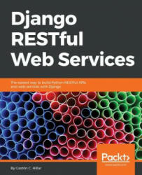 Django RESTFul Web Services (ISBN: 9781788833929)