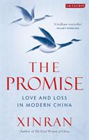 The Promise: Love and Loss in Modern China (ISBN: 9781788313629)