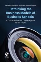 Rethinking the Business Models of Business Schools: A Critical Review and Change Agenda for the Future (ISBN: 9781787548756)