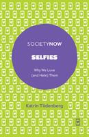 Selfies: Why We Love (ISBN: 9781787437173)