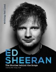 Ed Sheeran: Writing Out Loud - CAROLINE SULLIVAN (ISBN: 9781787390485)