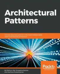 Architectural Patterns - Pethuru Raj, Anupama Raman, Harihara Subramanian (ISBN: 9781787287495)