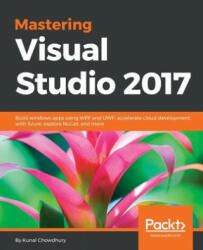 Mastering Visual Studio 2017 - Kunal Chowdhury (ISBN: 9781787281905)
