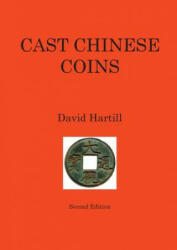 Cast Chinese Coins: Second Edition - David Hartill (ISBN: 9781787194946)