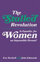 The Stalled Revolution: Is Equality for Women an Impossible Dream? (ISBN: 9781787146020)
