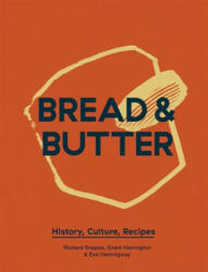 Bread & Butter - Richard Snapes, Grant Harrington, Eve Hemingway (ISBN: 9781787131736)