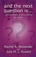 And the Next Question Is - Powerful Questions for Sticky Moments (ISBN: 9781787052666)