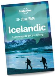 Lonely Planet Fast Talk Icelandic - Lonely Planet (ISBN: 9781787014725)