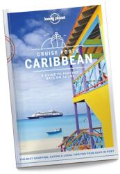 Lonely Planet Cruise Ports Caribbean - Planet Lonely (ISBN: 9781787014183)