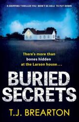 Buried Secrets: A gripping thriller you won't be able to put down (ISBN: 9781786812155)