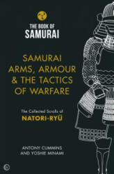 Samurai Arms, Armour & the Tactics of Warfare (The Book of Samurai Series) - Cummins, Antony, MA (ISBN: 9781786781734)