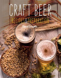 Craft Beer: Recipes & Preparation (ISBN: 9781786647818)