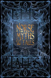 Norse Myths & Tales: Epic Tales (ISBN: 9781786647696)