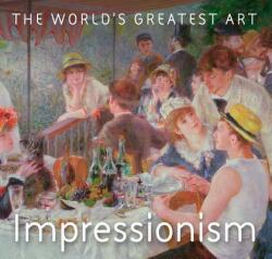 Impressionism - Tamsin Pickeral (ISBN: 9781786647665)