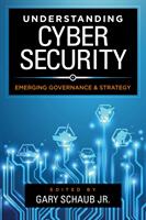 Understanding Cybersecurity: Emerging Governance and Strategy (ISBN: 9781786606808)