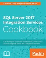 SQL Server 2017 Integration Services Cookbook (ISBN: 9781786461827)