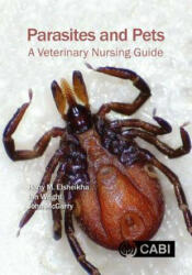 Parasites and Pets: A Veterinary Nursing Guide (ISBN: 9781786394040)