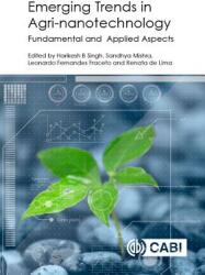 Emerging Trends in Agri-Nanotechnology: Fundamental and Applied Aspects (ISBN: 9781786391445)
