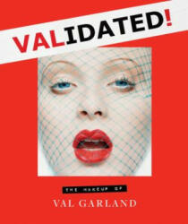 Validated: The Makeup of Val Garland (ISBN: 9781786273086)
