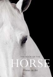 Book of the Horse - Angus Hyland (ISBN: 9781786272928)