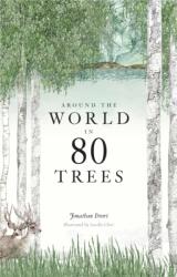 Around the World in 80 Trees - Jonathan Drori (ISBN: 9781786271617)