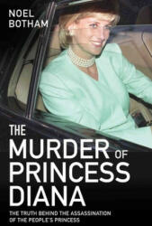 Murder of Princess Diana - Noel Botham (ISBN: 9781786064769)