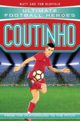 Coutinho: From the Playground to the Pitch (ISBN: 9781786064622)