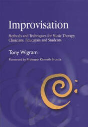 Improvisation - Tony Wigram (ISBN: 9781785929946)