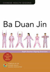 Ba Duan Jin - Chinese Health Qigong Association (ISBN: 9781785929847)
