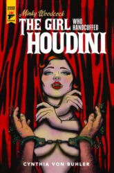Minky Woodcock: The Girl Who Handcuffed Houdini - Cynthia von Buhler (ISBN: 9781785863974)