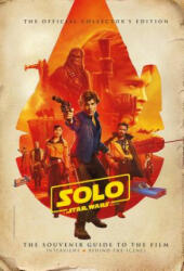 Star Wars: Solo a Star Wars Story Official Collector's Edition (ISBN: 9781785863011)