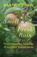 Smell of Fresh Rain - Barney Shaw (ISBN: 9781785783418)