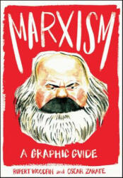 Marxism: A Graphic Guide - Rupert Woodfin, Oscar Zarate (ISBN: 9781785783067)