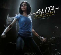 Alita: Battle Angel - The Art and Making of the Movie - Abbie Bernstein (ISBN: 9781785658082)