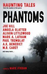 Phantoms: Haunting Tales from Masters of the Genre (ISBN: 9781785657948)