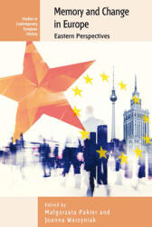 Memory and Change in Europe: Eastern Perspectives (ISBN: 9781785338168)