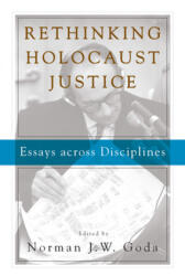 Rethinking Holocaust Justice - Norman J W Goda (ISBN: 9781785336973)
