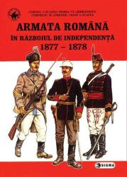 Armata romana in Razboiul de independenta - Cornel Scafes (ISBN: 9789739489454)