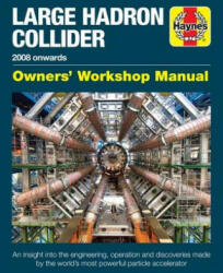 Large Hadron Collider Owners' Workshop Manual - Gemma Lavender (ISBN: 9781785211874)