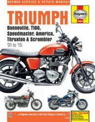 Triumph Bonneville, T100, Speedmaster, America, Thruxton & Scrambler (01 - 15) - Penny Cox (ISBN: 9781785210365)