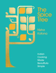 Spice Tree - Nisha Katona (ISBN: 9781785035470)